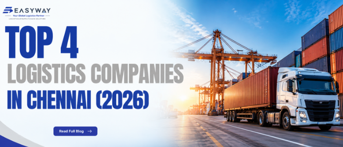 Top 4 Logistics Companies in Chennai